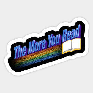 The More You Read... Sticker